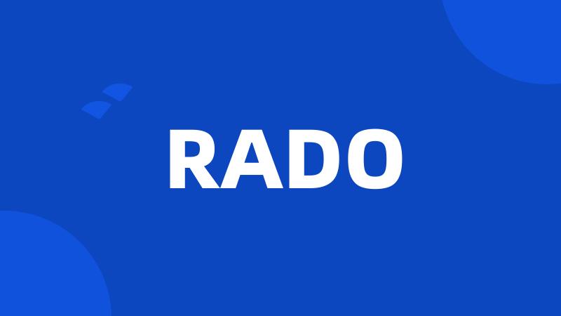 RADO