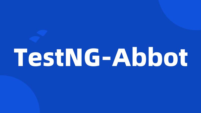 TestNG-Abbot
