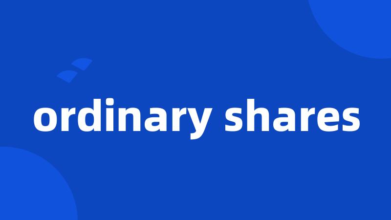 ordinary shares