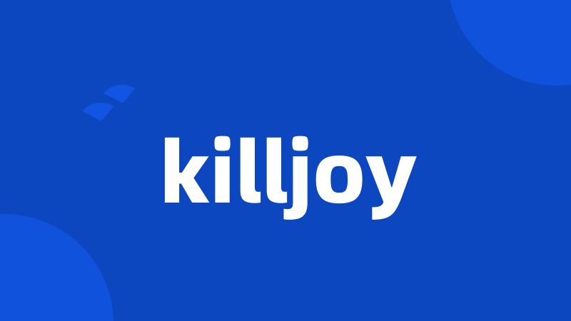 killjoy