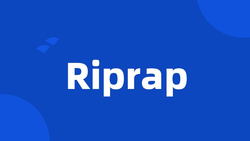 Riprap