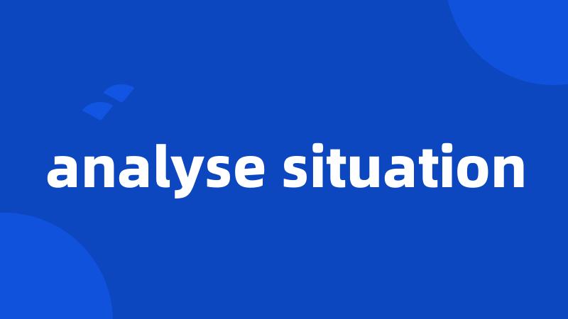 analyse situation