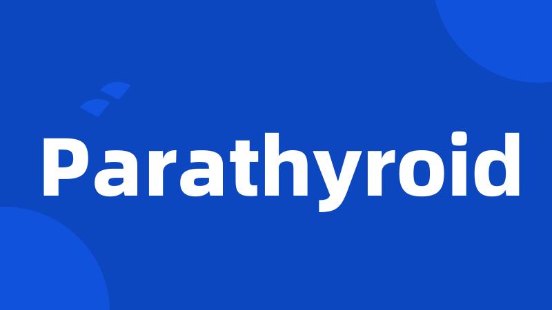 Parathyroid