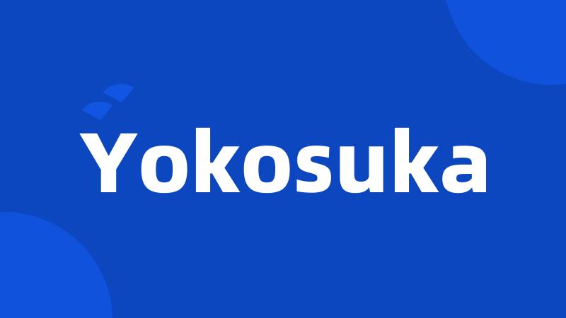 Yokosuka