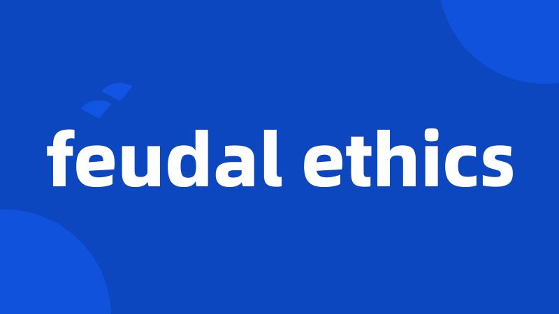 feudal ethics