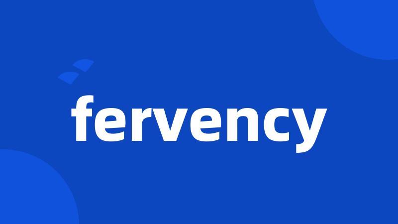 fervency