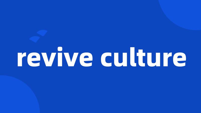 revive culture