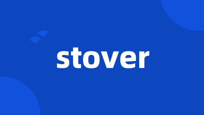 stover