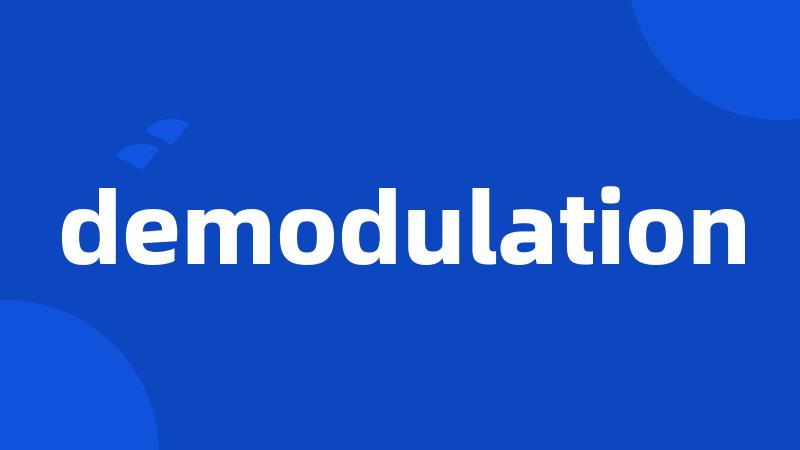 demodulation