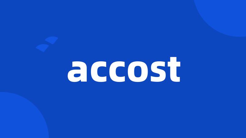 accost