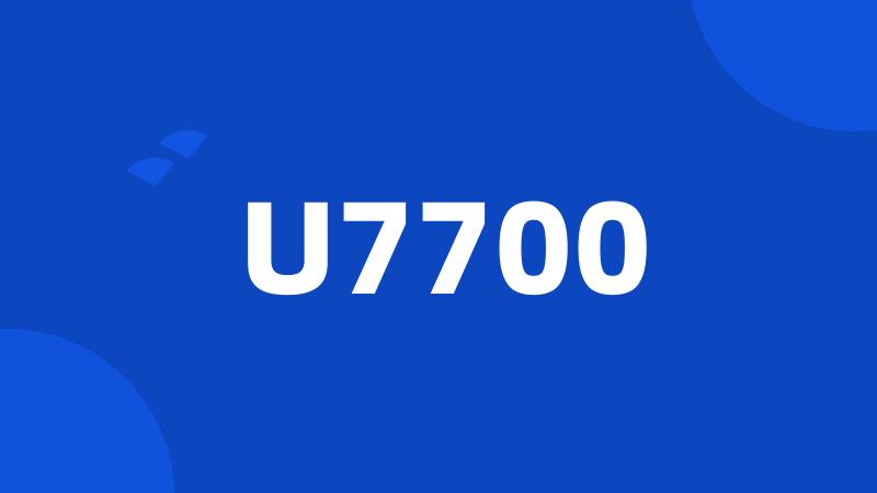 U7700