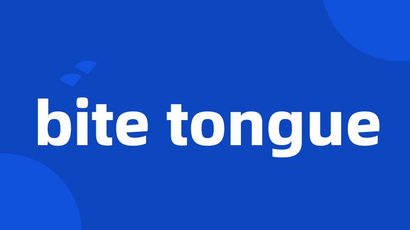 bite tongue