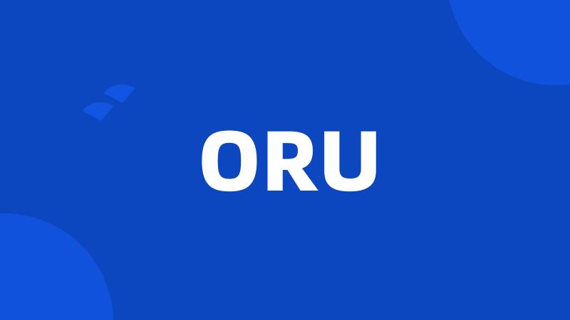 ORU