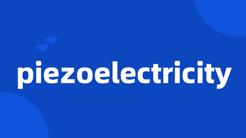 piezoelectricity