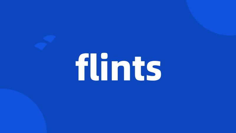 flints