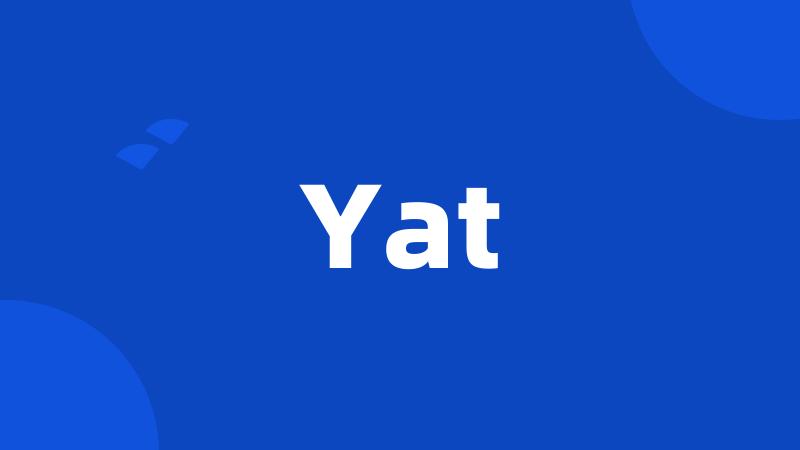 Yat