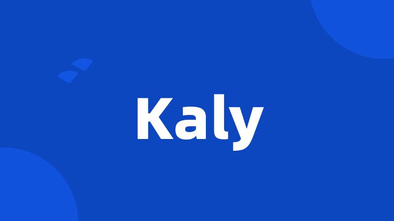 Kaly