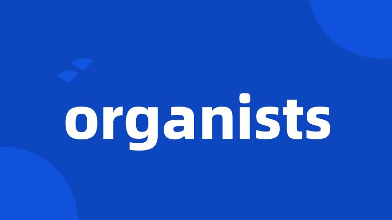 organists