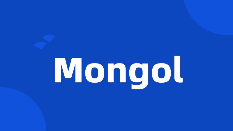 Mongol