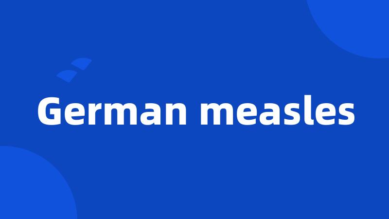 German measles