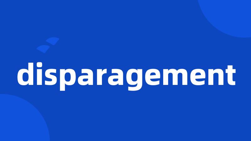 disparagement