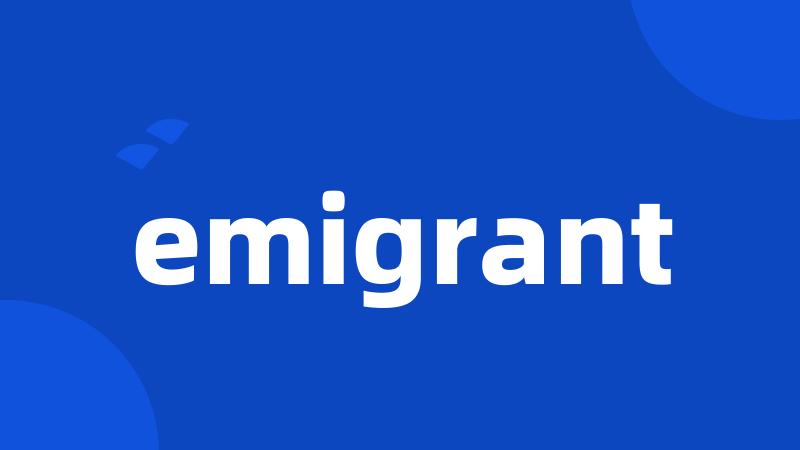emigrant