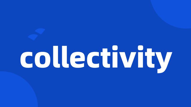 collectivity