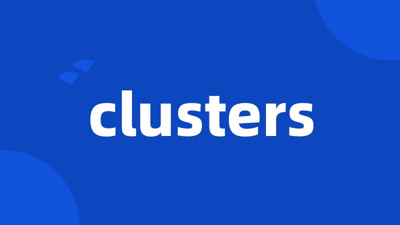 clusters