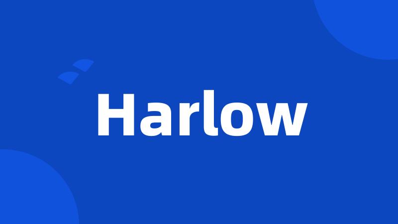 Harlow