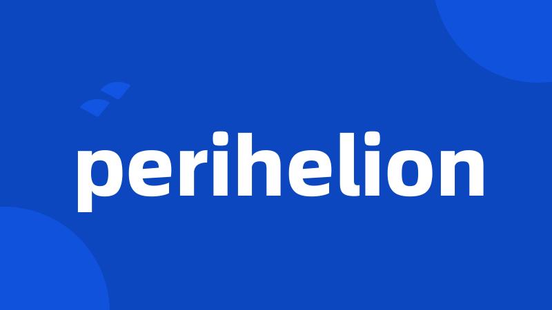 perihelion