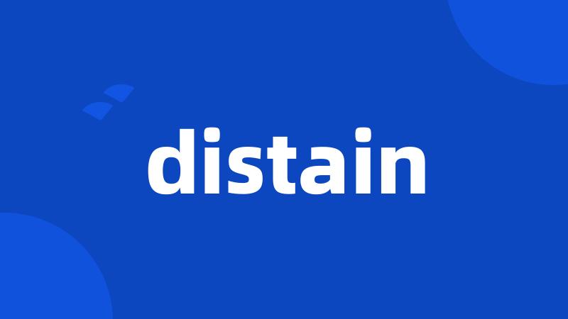 distain