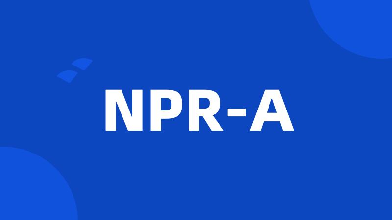 NPR-A