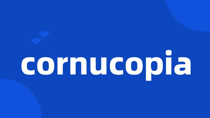 cornucopia