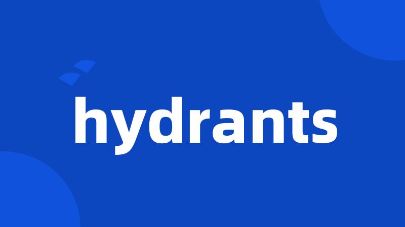 hydrants