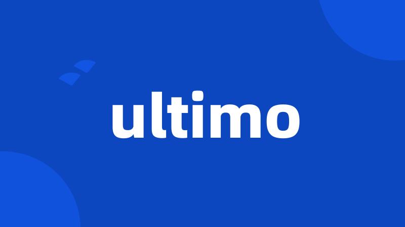 ultimo