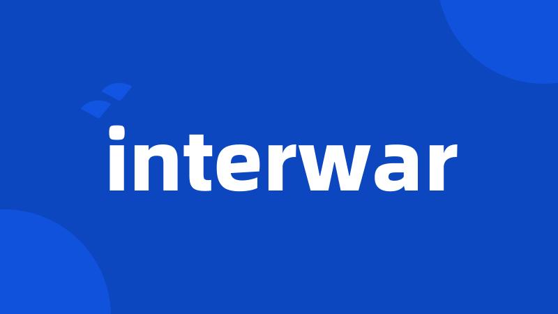 interwar