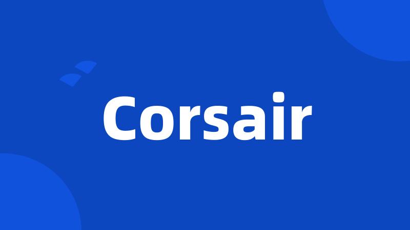 Corsair