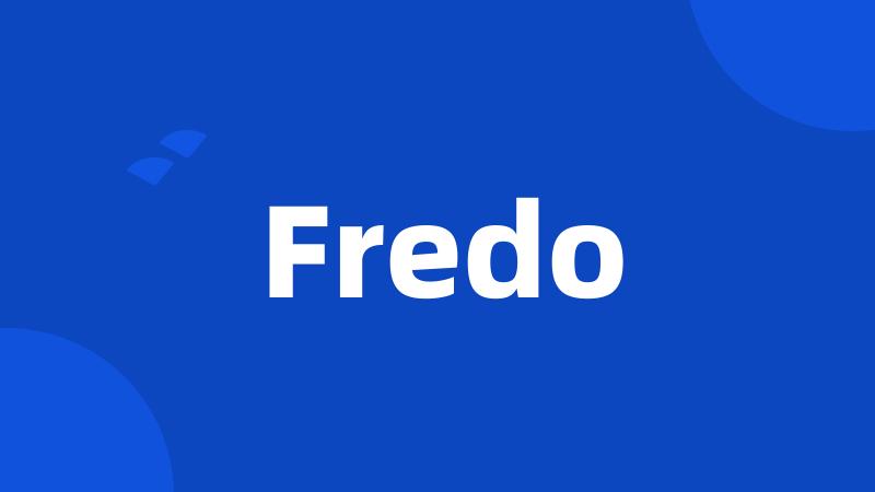 Fredo