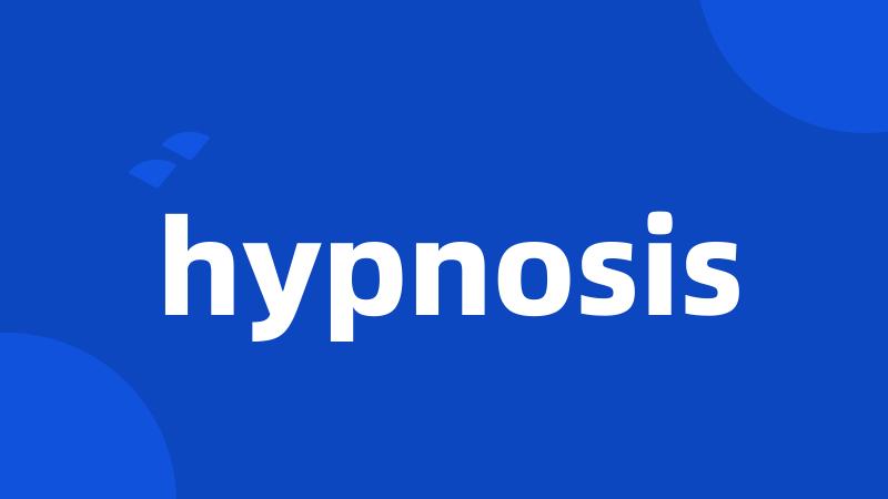 hypnosis