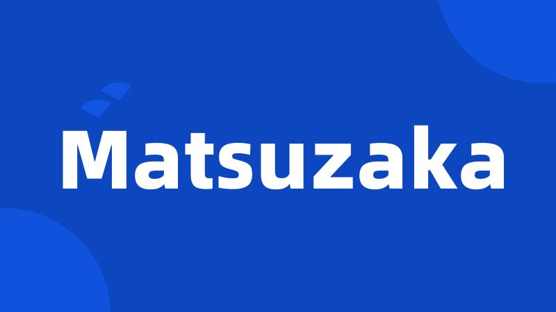 Matsuzaka