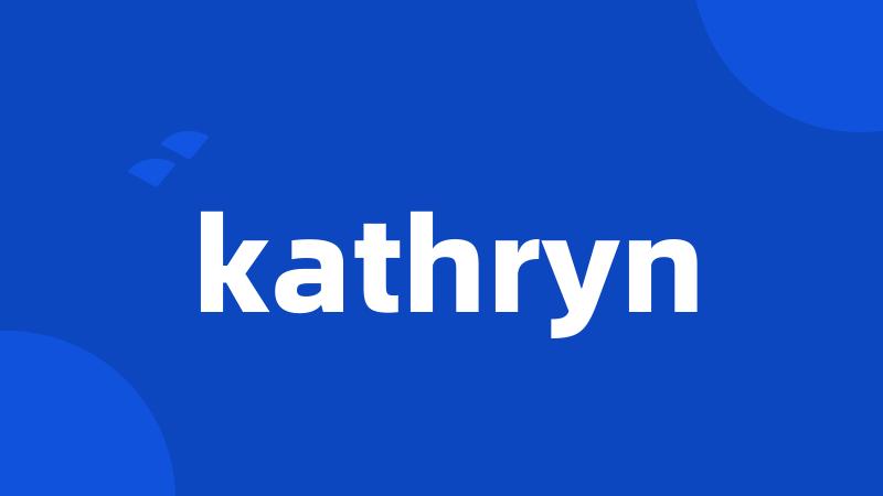 kathryn