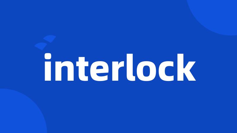 interlock