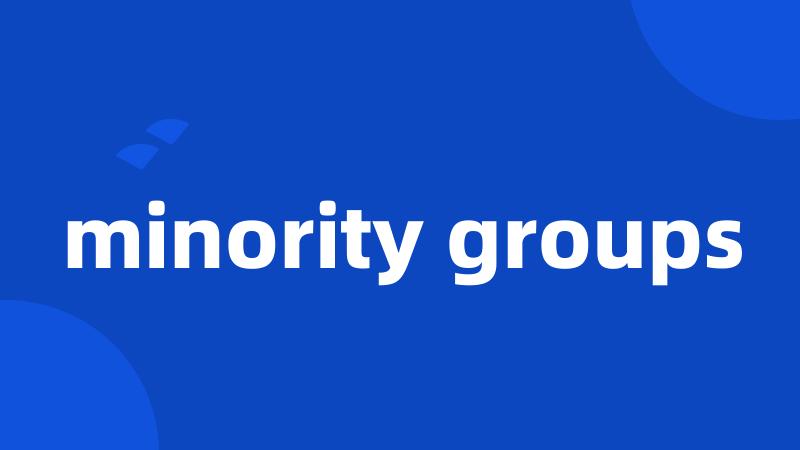 minority groups