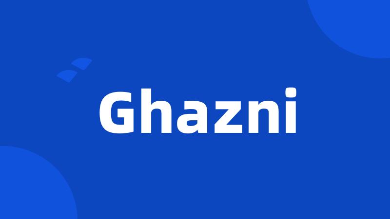 Ghazni