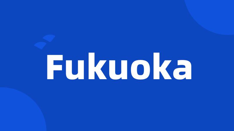 Fukuoka