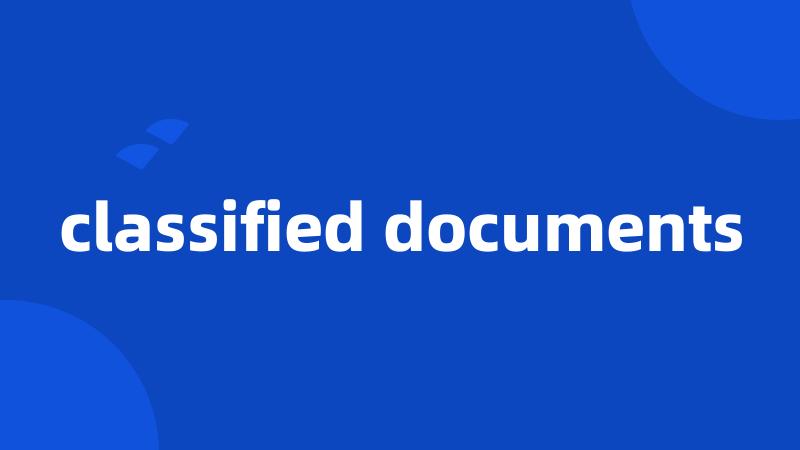 classified documents