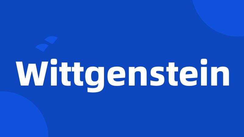 Wittgenstein