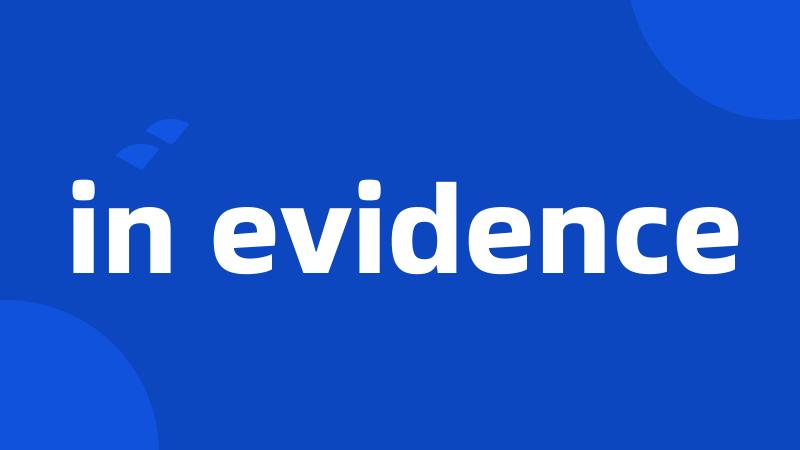 in evidence
