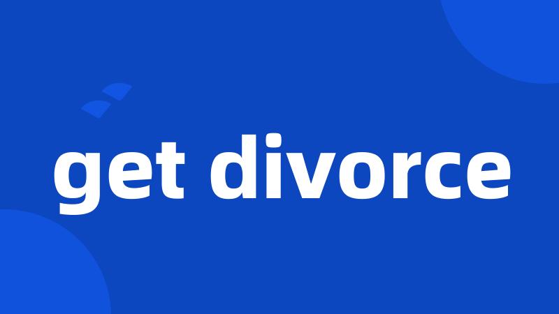 get divorce
