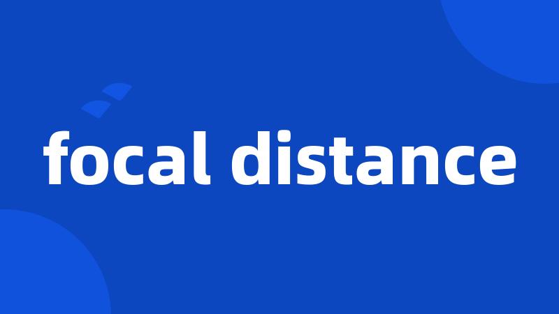 focal distance